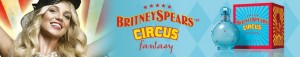 Britney circus banner 300x57 Britney Spears Releases New Perfume Called Circus Fantasy